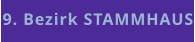 9. Bezirk STAMMHAUS